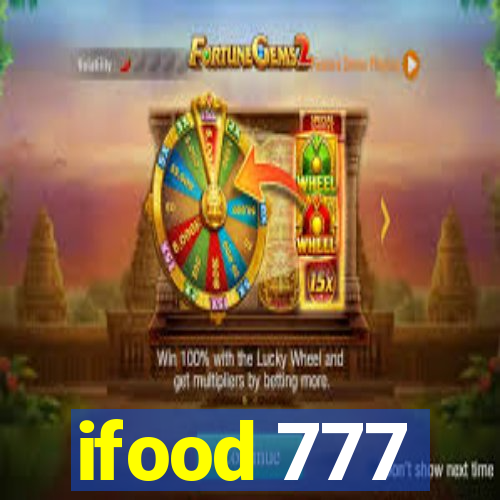 ifood 777